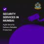Premier Security Solutions by Agile Security in Mumbai