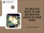 Creative Ways To Use Decorative Lights | The Aurum 