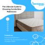The Ultimate Guide to Choosing Comfortline Mattresses 