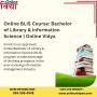 Online BLIS Course: Bachelor of Library & Information Scienc