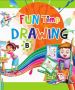 Fun Time Drawing- A colorful Drawing Book for LKG Students
