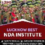 Lucknow Best NDA Institute